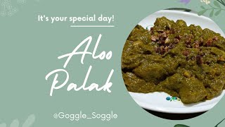 Dhaba style lasooni Aloo palak l Aloo palak l lasooni palak recipe GoggleSoggle [upl. by Pauwles]