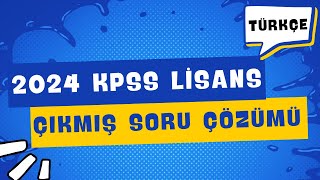 2024 KPSS LİSANS ÇIKMIŞ TÜRKÇE SORU ÇÖZÜMÜ [upl. by Osterhus]