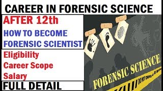 FORENSIC SCIENCE COURSE DETAILS  CAREER SCOPE IN FORENSIC SCIENCE IN INDIA  COURSE AFTER 12th [upl. by Cohlier]