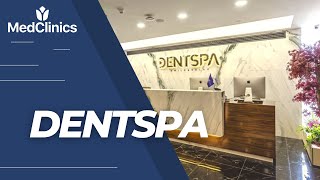 Our Partner quotDentSpa Dental Clinicquot [upl. by Ardnuhsor]