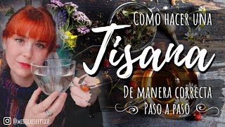 Como hacer una TISANA infusión medicinal de manera correcta  PASO POR PASO [upl. by Girardi546]