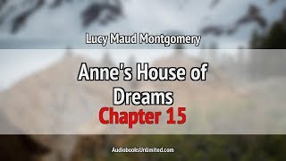 Anne’s House of Dreams Chapter 12 [upl. by Inram457]