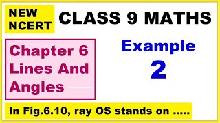 Class 9 Maths  Chapter 6  Example 2  Lines And Angles  NEW NCERT  Ranveer Maths 9 [upl. by Gnidleif]