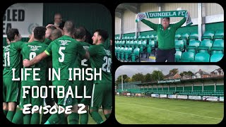 LIFE IN IRISH LEAGUE FOOTBALL EPISODE 2 Away Day East Belfast Derby Dundela FC vs HampW Welders [upl. by Adelric]