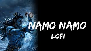 Namo namo Lofi  slowed  reverbed kedarnath [upl. by Bab]