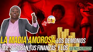 LA MAGIA AMOROSA LOS SUEÑOS HUMEDOS Y LOS DEMONIOS QUE SE ROBAN TUS FINANZAS MARCIA LORENZO [upl. by Etnoval]