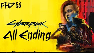 Cyberpunk 2077 V20 All Ending Gameplay FHD 60FPS [upl. by Rebmit]