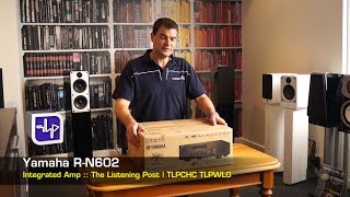 Yamaha RN602 Stereo Network Receiver Unboxing  The Listening Post  TLPCHC TLPWLG [upl. by Gunning]