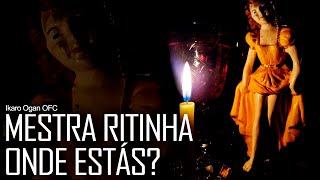 Ponto de Mestra Ritinha  Mestra Ritinha onde estás [upl. by Egiarc]