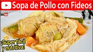 Cómo hacer SOPA DE POLLO CON FIDEOS  Vicky Receta Facil [upl. by Efar290]