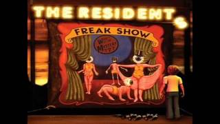 The Residents  Freak Show Concentrate [upl. by Rahs]