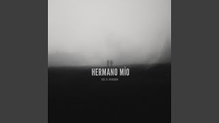 HERMANO MIO Remastered 2024 [upl. by Atena401]