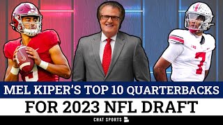 Mel Kiper’s Top 10 QB Prospects Rankings For 2023 NFL Draft  Other Quarterbacks To Watch [upl. by Kathlene34]