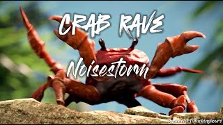 10 HOURS Crab Rave  Noisestorm [upl. by Nalyr409]