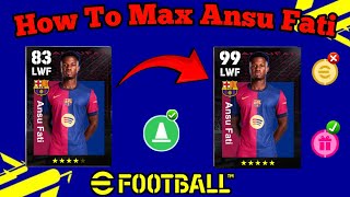 Ansu Fati Max Level Training Tutorial In eFootball 2025  Ansu Fati efootball [upl. by Aihsenat]