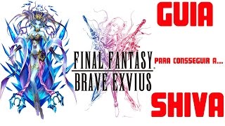 FINAL FANTASY BRAVE EXVIUS COMO CONSEGUIR A SHIVA EN ESPAÑOL FFBE [upl. by Yesteb810]