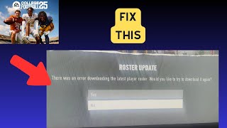 How to Fix There was an error downloading the latest player roster in College Football 25 [upl. by Clotilda]