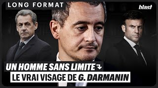 UN HOMME SANS LIMITE  LE VRAI VISAGE DE G DARMANIN [upl. by Wachter]