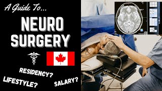 Neurosurgery in Canada 🇨🇦 Residency Salary and What You Need To Know [upl. by Wye562]