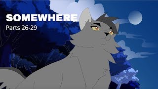 quotSomewherequot Graystripe amp Silverstream MAP Parts 2629 [upl. by Ahsenar]