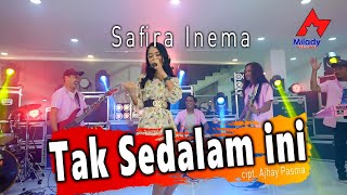 Safira Inema  Tak Sedalam Ini  Dangdut OFFICIAL [upl. by Kaule]