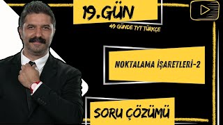 Soru Çözümü  Noktalama İşaretleri  2  49 Günde TYT Türkçe Kampı  19GÜN [upl. by Surbeck123]