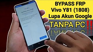 Cara Bypass Frp Vivo Y81 1808 Lupa Akun Google Cukup 3 menit Saja‼️ Tanpa PC‼️ [upl. by Ihp]