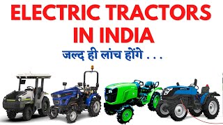 Best Electric Tractors in India I क्या सच में काम के हैं I Modified Thoughts [upl. by Amoreta]