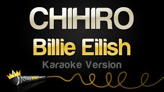 Billie Eilish  CHIHIRO Karaoke Version [upl. by Forta816]