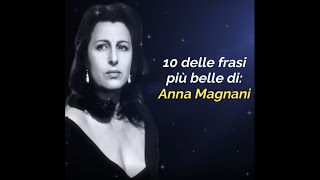 10 delle frasi più belle di Anna Magnani [upl. by Assitruc]