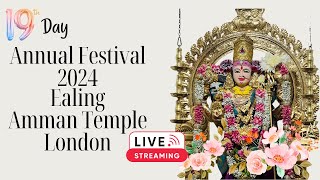 Day19 Annual Festival 2024 Ealing Amman TempleLondon [upl. by Hildie213]