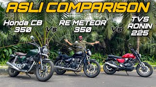 TVS Ronin 225 vs Honda Highness CB 350 vs RE Meteor 350  Full Comparison [upl. by Schroer]