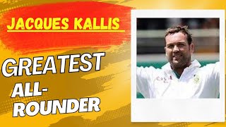 Jacques Kallis  The Greatest Allrounder of Cricket World [upl. by Adnalue443]