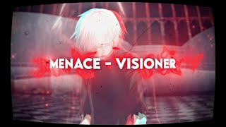 Menace  Visioner  slowed  💀🩸 Tokyo Ghoul  Kaneki EditAMV 1080p [upl. by Hollis]