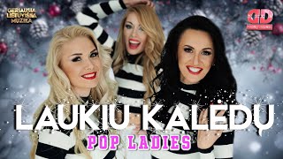 Pop Ladies  Laukiu Kalėdų Lyric Video Dainų Daina [upl. by Anilak728]