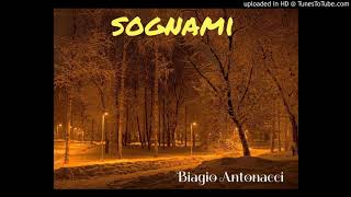 Sognami  Biagio Antonacci [upl. by Lapides91]