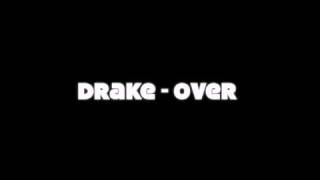 Drake  Over Clean [upl. by Annoeik]