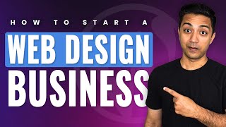 How to Start a Web Design Business 2024 Guide [upl. by Viv928]