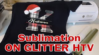 How To Sublimate on Glitter HTV with 100 Cotton  Layered Christmas Monogram Design [upl. by Iahk]