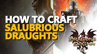 How to craft salubrious draughts Dragons Dogma 2 [upl. by Daniella903]