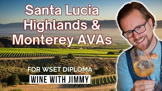 California Central Coast Monterey and Santa Lucia Lucia Highlands for WSET Level 4 Diploma [upl. by Altis]