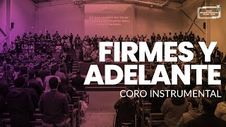 Coro Instrumental IMPCH Talca  Firmes y Adelante [upl. by Eleik820]