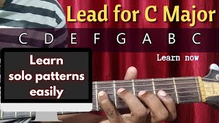 Learn guitar lead for C Chord  4 basic lead patterns to play solo in C Major  Guitar solo lesson [upl. by Akirderf]