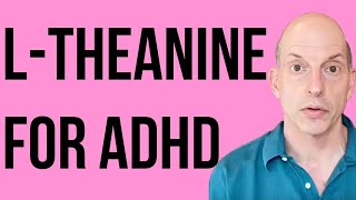 LTheanine for ADHD [upl. by Duncan]