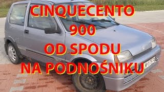 OD SPODU 11 NA PODNOŚNIKU FIAT CINQUECENTO 09 1995r OCZY WYCHODZĄ Z ORBIT [upl. by Biamonte443]