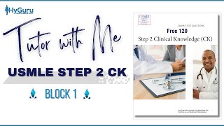 Tutor with Me  USMLE Step 2 CK Free 120 new  Block 1 [upl. by Modestine]