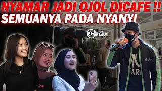 NYAMAR JADI OJOL DI CAFE ‼️ SEMUANYA PADA NYANYI [upl. by Novy]