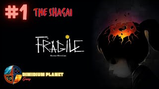 Fragile Walkthrough with Commentary Part1 Intro The Shagai 4K 60fps [upl. by Nissensohn]