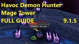 Havoc Demon Hunter Mage Tower Challenge Archmage Xylem Closing the Eye  WoW Shadowlands 915 [upl. by Sirrep]