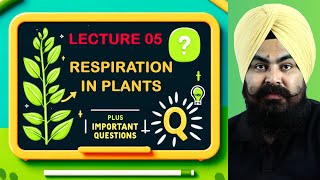 quotLecture 05 Respiration in Plants  NEET Biology  Complete NCERT Coveragequot biology neet [upl. by Iago965]